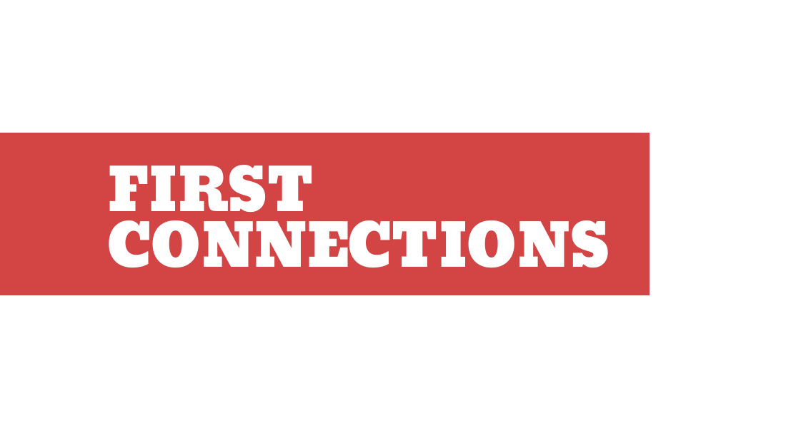 First Connections